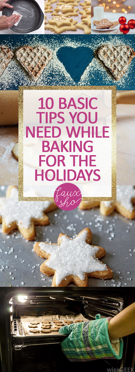 10 Basic Tips You Need While Baking for the Holidays