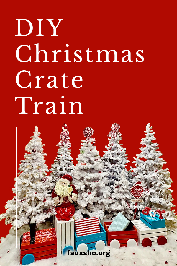 Simply Darling Diy Christmas Train Made With Crates Page 8 Of 8 Faux Sho