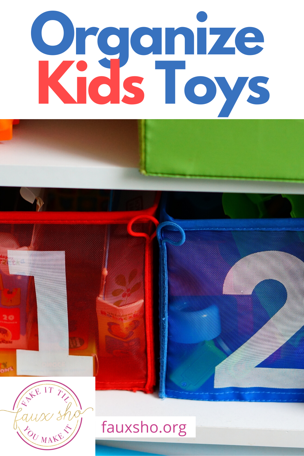 Organize Kids Toys: How To, In Bedroom, DIY, In Small Spaces- Fauxsho.org