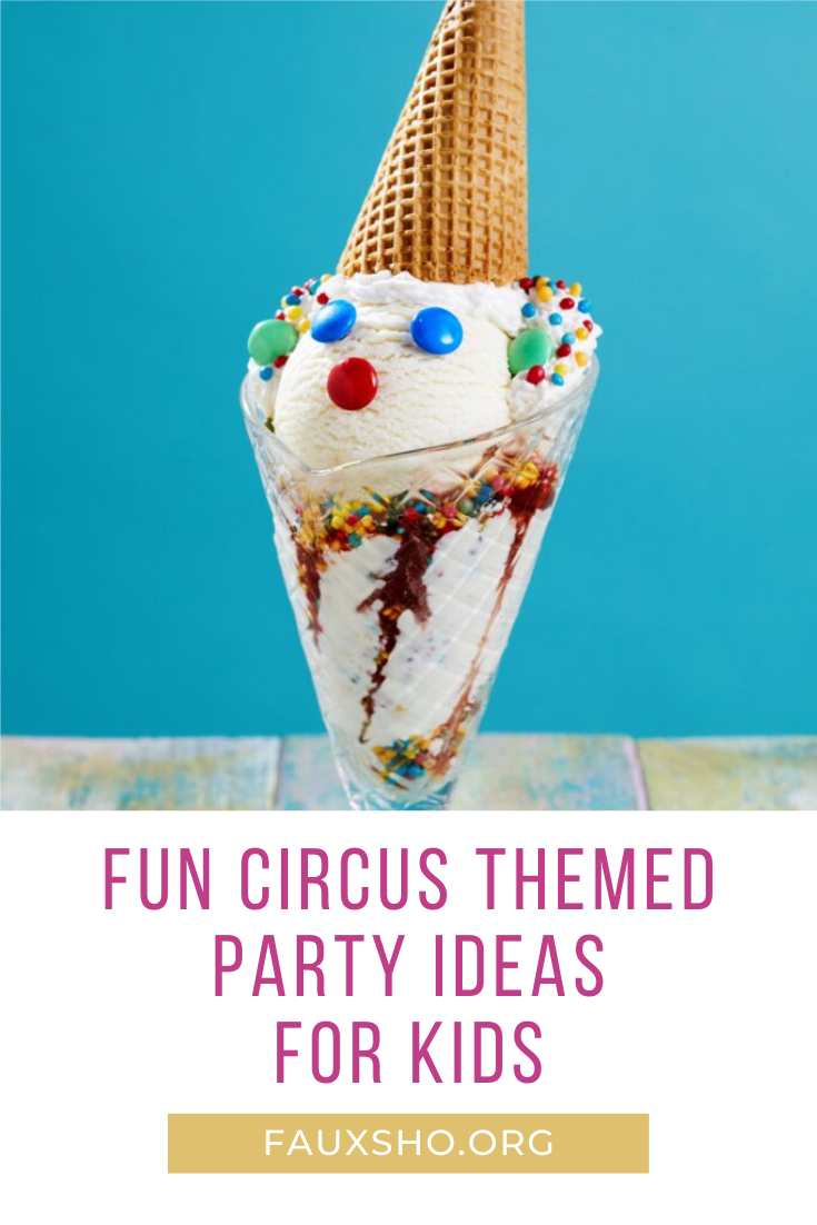 Fauxsho.com is the solution to every problem! Get ready for anything--even birthdays! For your next birthday event, get flashy with these incredible circus ideas!